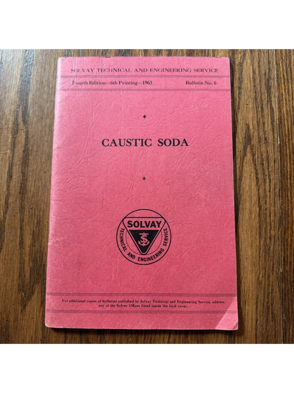 CAUSTIC SODA Solvay Technical Bulletin Book No. 6 Issued 1963